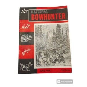 The National Bowhunter Magazine June 1958-Features Article By Fred Bear-Nice